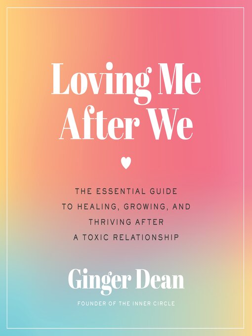 Title details for Loving Me After We by Ginger Dean - Available